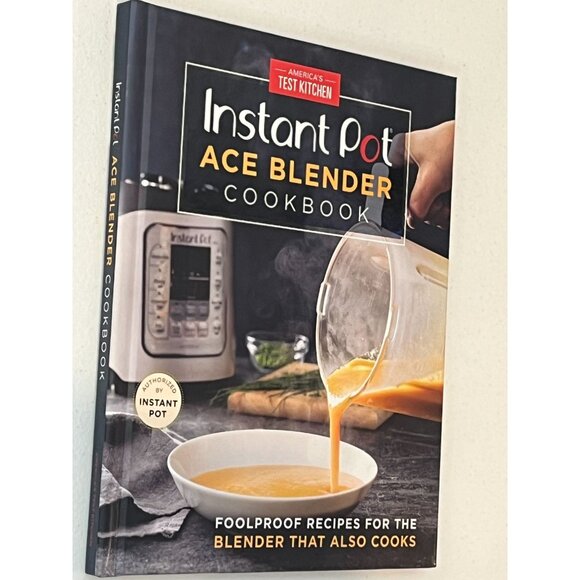 Instant Pot Ace Blender Cookbook • Foolproof Recipes • Brand New - Picture 3 of 3